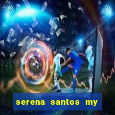 serena santos my pervy family